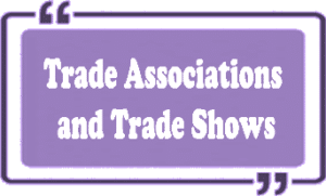 Trade Associations and Trade Shows